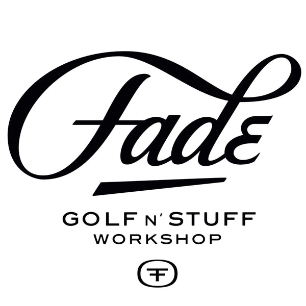 Fade Golf N' Stuff Workshop